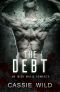 [Downing Family 02] • The Debt · an Irish Mafia Romance (Downing Family Book 2)